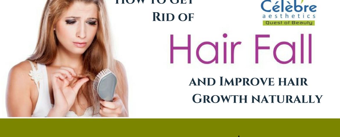 How-to-Get-Rid-of-Hair-Fall-and-Improve-Hair-Growth-Naturally How-to-Get-Rid-of-Hair-Fall-and-Improve-Hair-Growth-Naturally