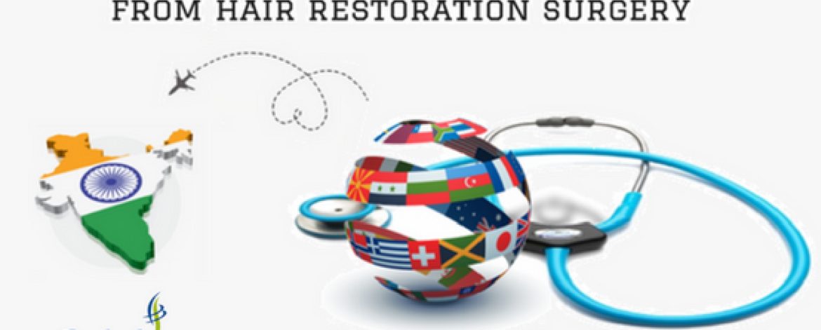 Medical-Tourism-in-India-Is-Boosting-From-Hair-Restoration-Surgery Medical-Tourism-in-India-Is-Boosting-From-Hair-Restoration-Surgery