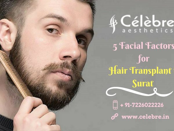 5-facial-factors-for-hair-transplant-in-Surat-min